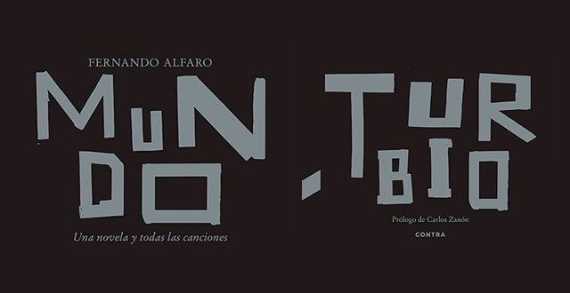  Fernando Alfaro presenta 'Mundo turbio: una novela y todas las canciones'